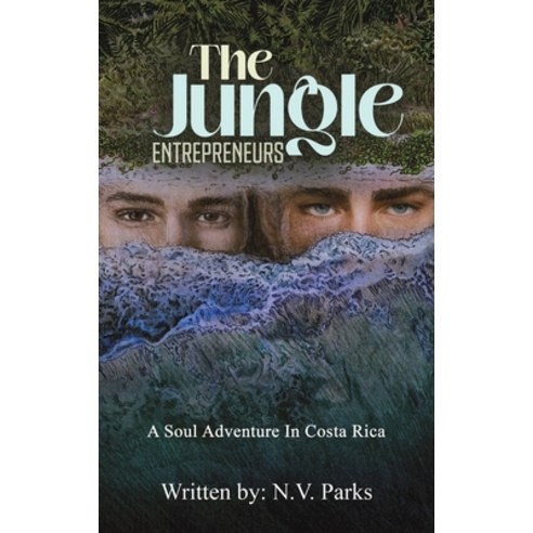 (영문도서) The Jungle Entrepreneurs Hardcover, Austin Macauley, English, 9781649798886