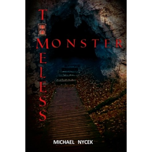(영문도서) Timeless Monster Paperback, Lulu.com, English, 9781105704185