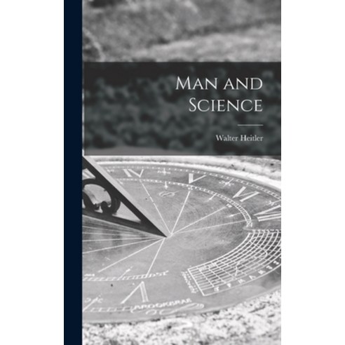 (영문도서) Man and Science Hardcover, Hassell Street Press, English, 9781013786563