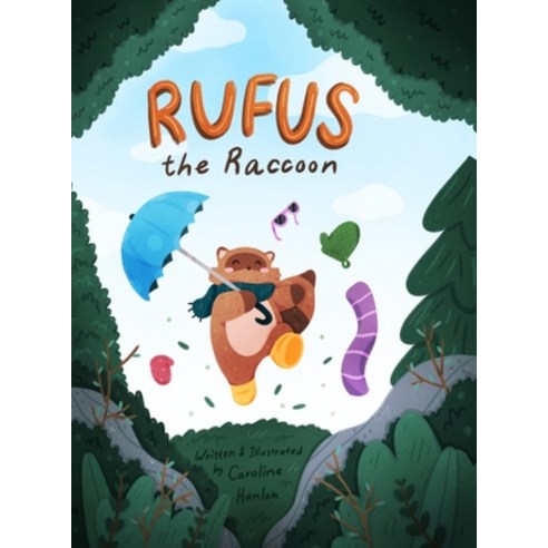 (영문도서) Rufus the Raccoon Hardcover, Caroline Hanlon, English, 9798986003535