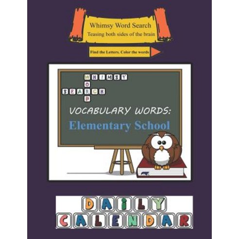 (영문도서) Whimsy Word Search Elementary School Vocabulary Words - Daily Calendar Paperback, Independently Published, English, 9781077489714