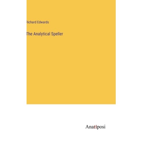 (영문도서) The Analytical Speller Hardcover, Anatiposi Verlag, English, 9783382165291