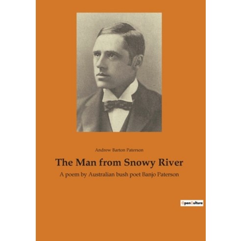 (영문도서) The Man from Snowy River: A poem by Australian bush poet Banjo Paterson Paperback, Culturea, English, 9782382741283