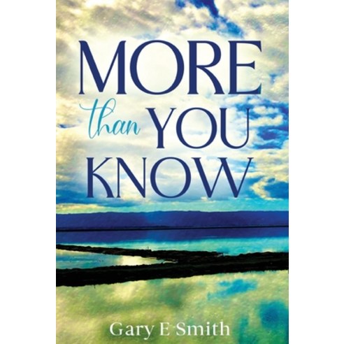 (영문도서) More Than You Know Hardcover, Gatekeeper Press, English, 9781662959707