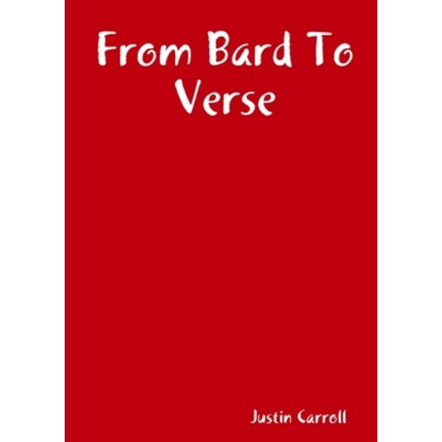 (영문도서) From Bard To Verse Paperback, Lulu.com, English, 9781291781762