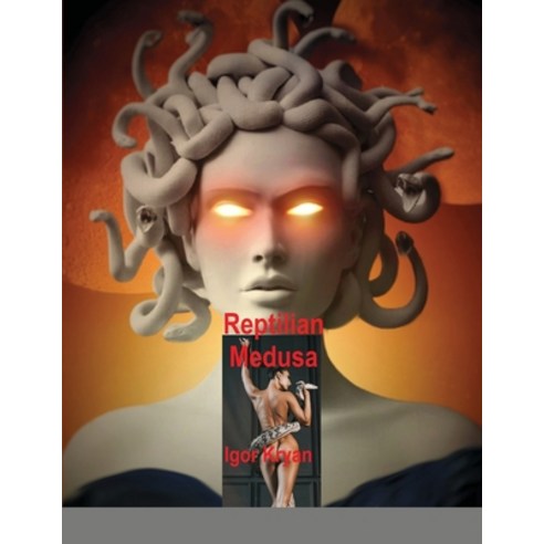 (영문도서) Reptilian Medusa Paperback, Lulu.com, English, 9781678002367