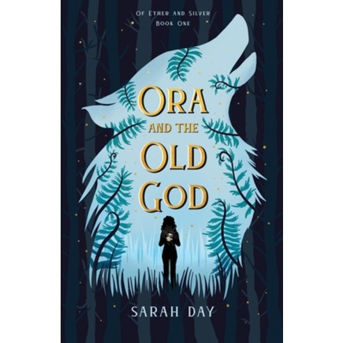 Ora and the Old God Paperback, Sarah Day