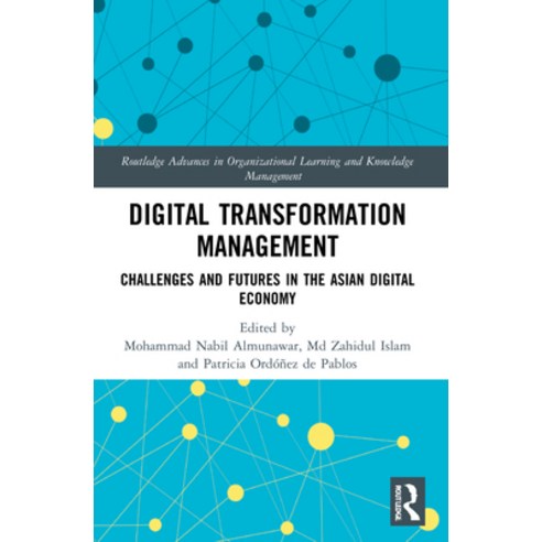(영문도서) Digital Transformation Management: Challenges and Futures in the Asian Digital Economy Paperback, Routledge, English, 9781032124360