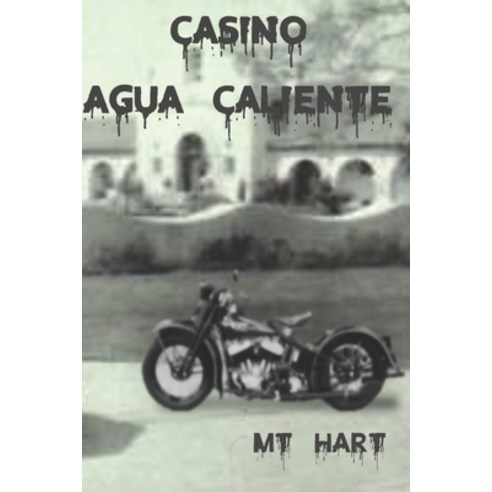 Casino Agua Caliente Paperback, Independently Published, English, 9798735099345
