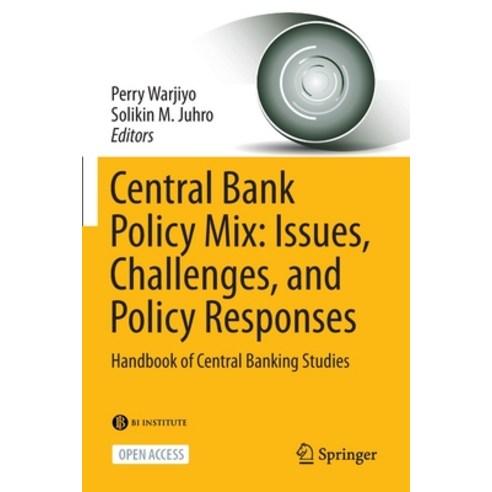 (영문도서) Central Bank Policy Mix: Issues Challenges and Policy Responses: Handbook of Central Bankin... Paperback, Springer, English, 9789811668296