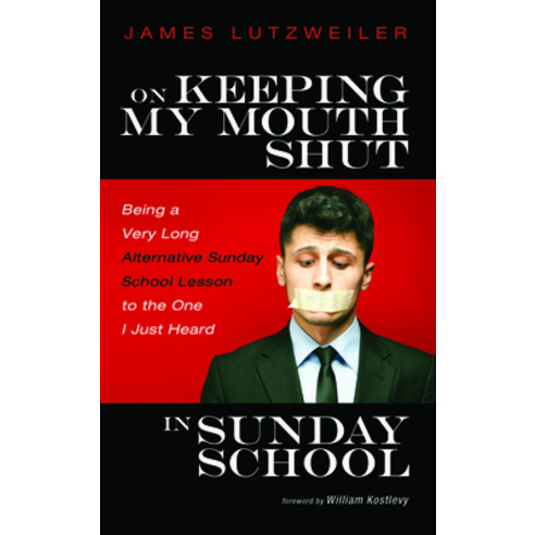 On Keeping My Mouth Shut in Sunday School Paperback, Resource Publications (CA)