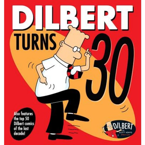 Dilbert Turns 30, Andrews McMeel Publishing - 최저가 알림ㆍ특가 할인ㆍ가격비교 - 역대가