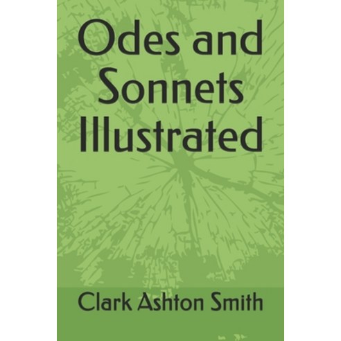 Odes and Sonnets Illustrated Paperback, Independently Published, English, 9798747099739