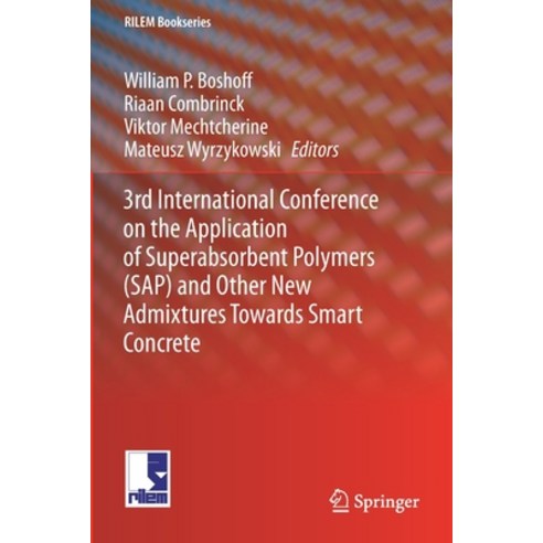 3rd International Conference on the Application of Superabsorbent Polymers (Sap) and Other New Admix... Paperback, Springer, English, 9783030333447