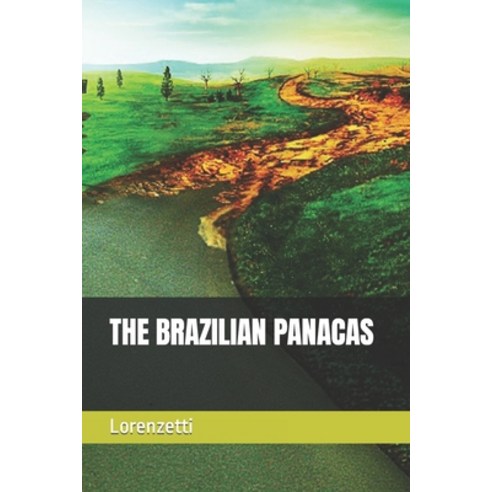 (영문도서) The Brazilian Panacas Paperback, Independently Published, English, 9798759718321