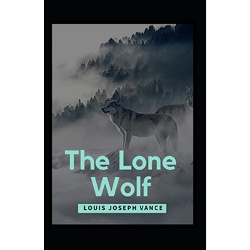 The Lone Wolf Annotated Paperback, Independently Published, English, 9798598160602