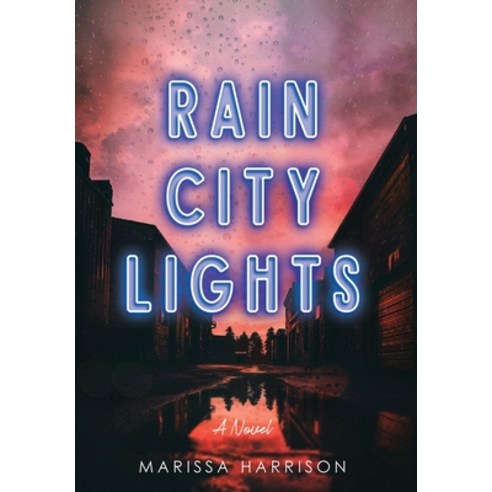 Rain City Lights Hardcover, Pine City Press