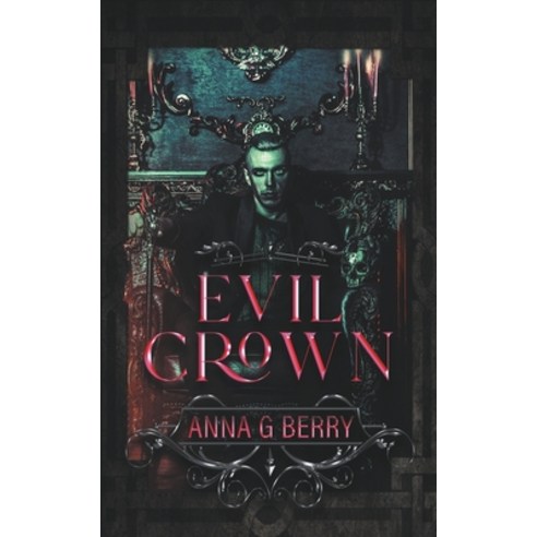 (영문도서) Evil Crown Paperback, Anna G Berry, English, 9798201985943