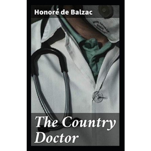 (영문도서) The Country Doctor Illustrated Paperback, Independently Published, English, 9798484630189