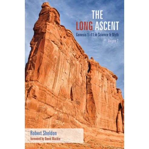 (영문도서) The Long Ascent Volume 2: Genesis 1-11 in Science & Myth Hardcover, Resource Publications (CA), English, 9781532691638