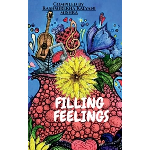 (영문도서) Filling Feelings Paperback, Notion Press, English, 9781647331665