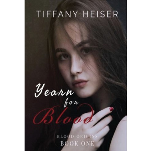 Yearn for Blood Hardcover, Willow Moon Publishing