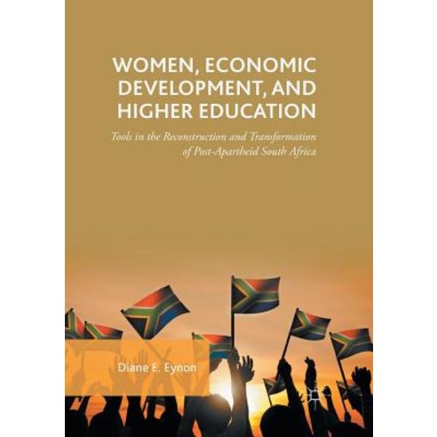 (영문도서) Women Economic Development and Higher Education: Tools in the Reconstruction and Transforma... Paperback, Palgrave MacMillan, English, 9783319850757