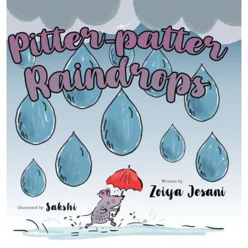 Pitter-patter Raindrops Hardcover, Tellwell Talent, English, 9781773706535
