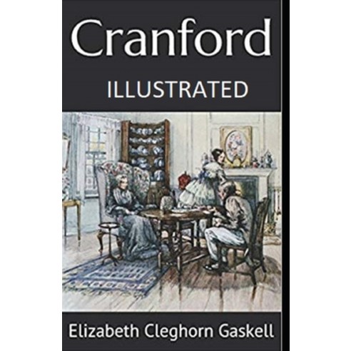 Cranford Illustrated Paperback, Independently Published