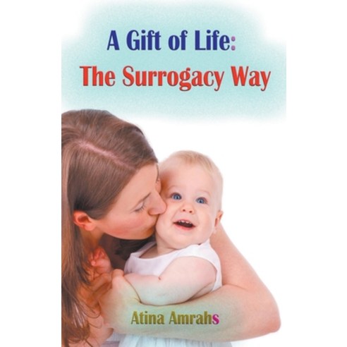 (영문도서) A Gift of Life: The Surrogacy Way Paperback, Mds0, English, 9798223999683