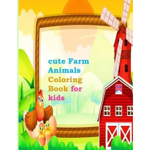 cute Farm Animals Coloring Book for kids: A cute simple and easy toddler activity book with fun col... Paperback, Independently Published