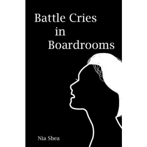 (영문도서) Battle Cries in Boardrooms Paperback, Independently Published, English, 9798487818492