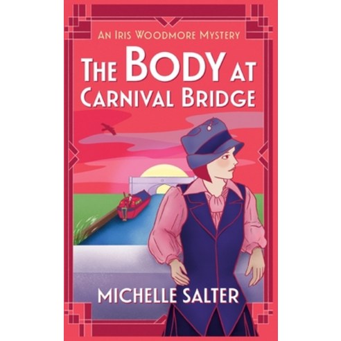 (영문도서) The Body at Carnival Bridge Hardcover, Boldwood Books Ltd, English, 9781837510580