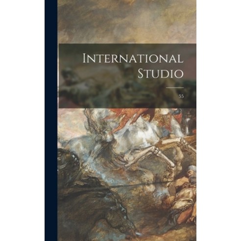 (영문도서) International Studio; 55 Hardcover, Legare Street Press, English, 9781013416774