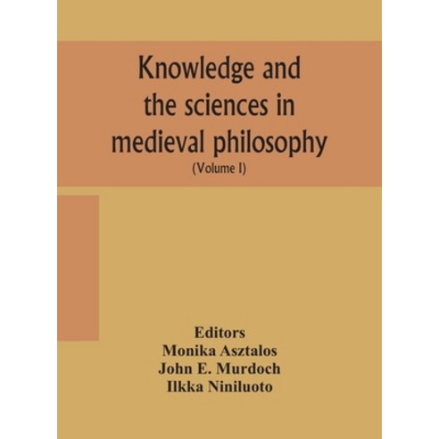 Knowledge and the sciences in medieval philosophy: proceedings of the Eighth International Congress ... Hardcover, Alpha Edition