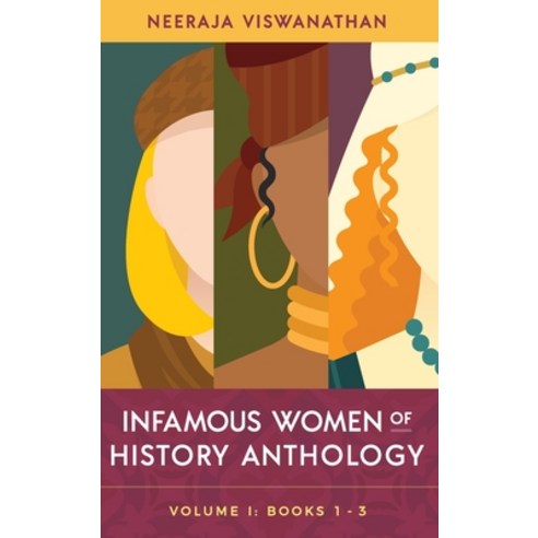 (영문도서) Infamous Women of History Anthology: Volume I (Books 1-3) Hardcover, English, 9798985152531