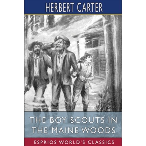 (영문도서) The Boy Scouts in the Maine Woods (Esprios Classics) Paperback, Blurb, English, 9781006684159