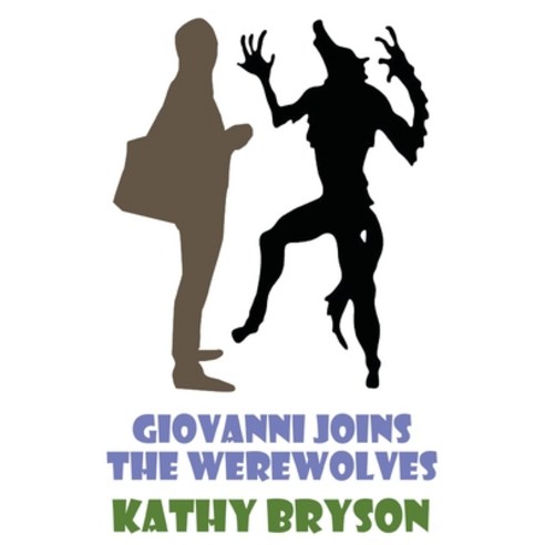 Giovanni Joins The Werewolves Paperback, Kathy Bryson