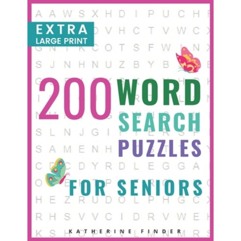 Extra Large Print Word Search Books For Seniors: 200 Word Search Games With Answers For You To Relie... Paperback, Independently Published, English, 9798555833488