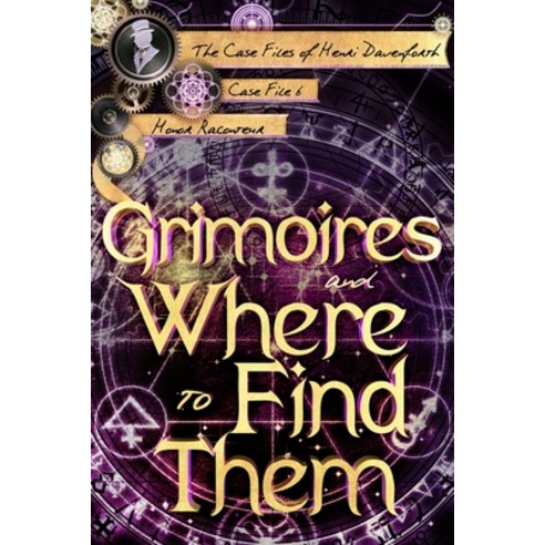 Grimoires and Where to Find Them Paperback, Independently Published, English, 9798745801266