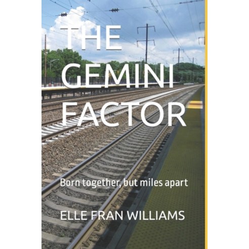 (영문도서) The Gemini Factor: Born together but miles apart Paperback, Independently Published, English, 9798360378686