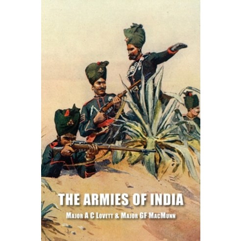 (영문도서) The Armies of India Hardcover, Naval & Military Press, English, 9781783319220