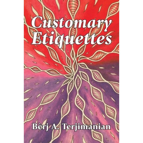Customary Etiquettes Paperback, Xlibris Us