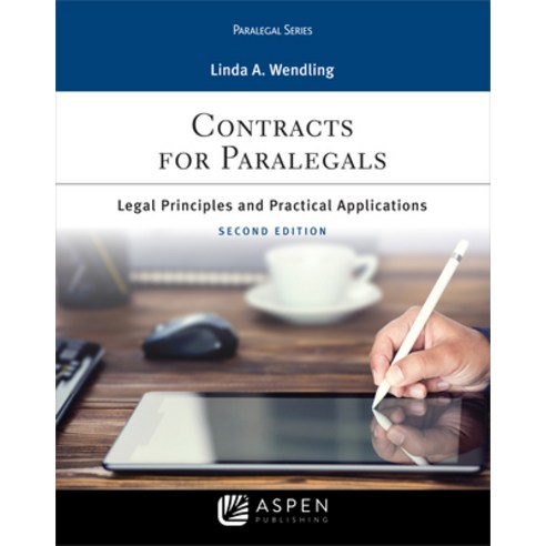 (영문도서) Contracts: Legal Principles and Practical Applications for Paralegals Paperback, Aspen Publishers, English, 9781454869153