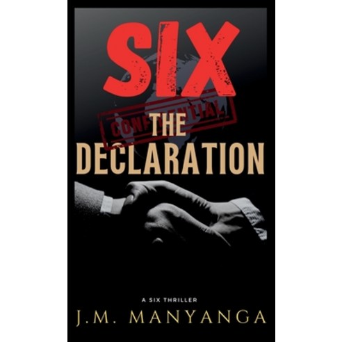 (영문도서) The Declaration: A Six Thriller Paperback, Big Brains Publishing LLC, English, 9781736788387