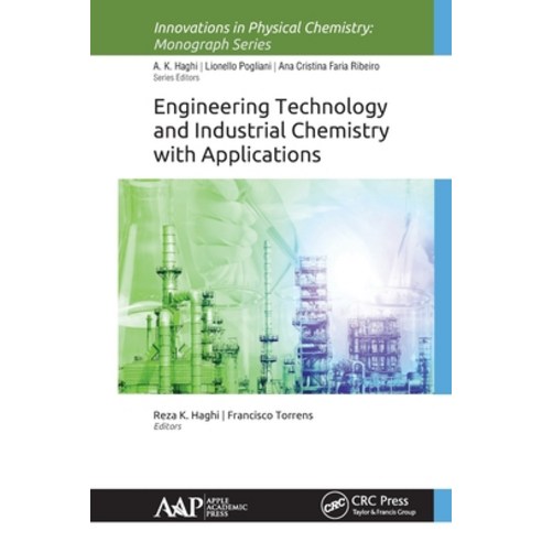 (영문도서) Engineering Technology and Industrial Chemistry with Applications Paperback, Apple Academic Press, English, 9781774630778