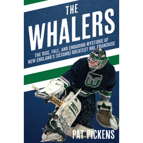 (영문도서) The Whalers: The Rise Fall and Enduring Mystique of New England''s (Second) Greatest NHL Fra... Paperback, Lyons Press, English, 9781493073092