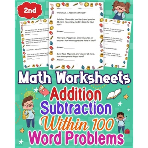 (영문도서) Math Worksheets Addition and Subtraction Within 100 Word Problems 2nd Grade: Explore engagin... Paperback, Independently Published, English, 9798877306202