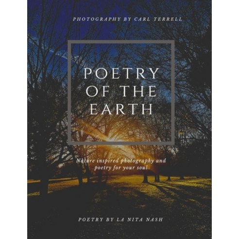 Poetry of the Earth Paperback, Independently Published