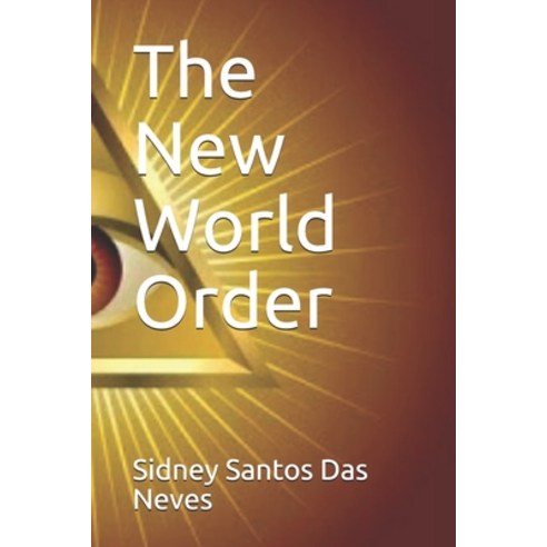 The New World Order Paperback, Independently Published, English, 9798681730309